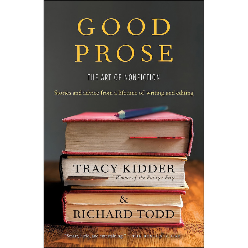 کتاب Good Prose اثر Tracy Kidder and Richard Todd انتشارات Random House Trade