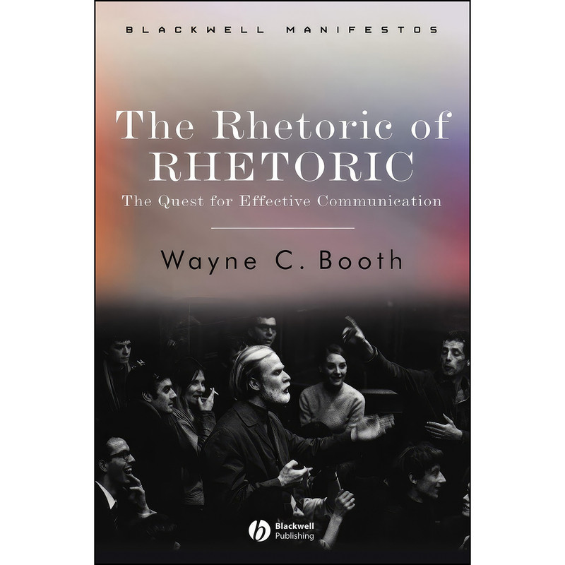 کتاب The Rhetoric of RHETORIC اثر Wayne C. Booth انتشارات Wiley-Blackwell
