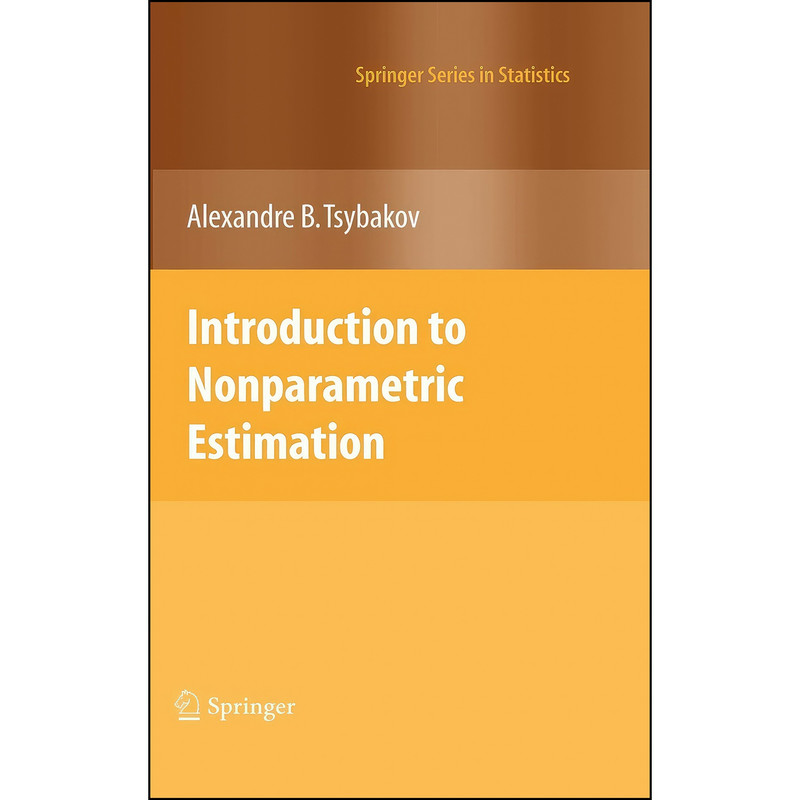 کتاب Introduction to Nonparametric Estimation اثر Alexandre B. Tsybakov انتشارات Springer