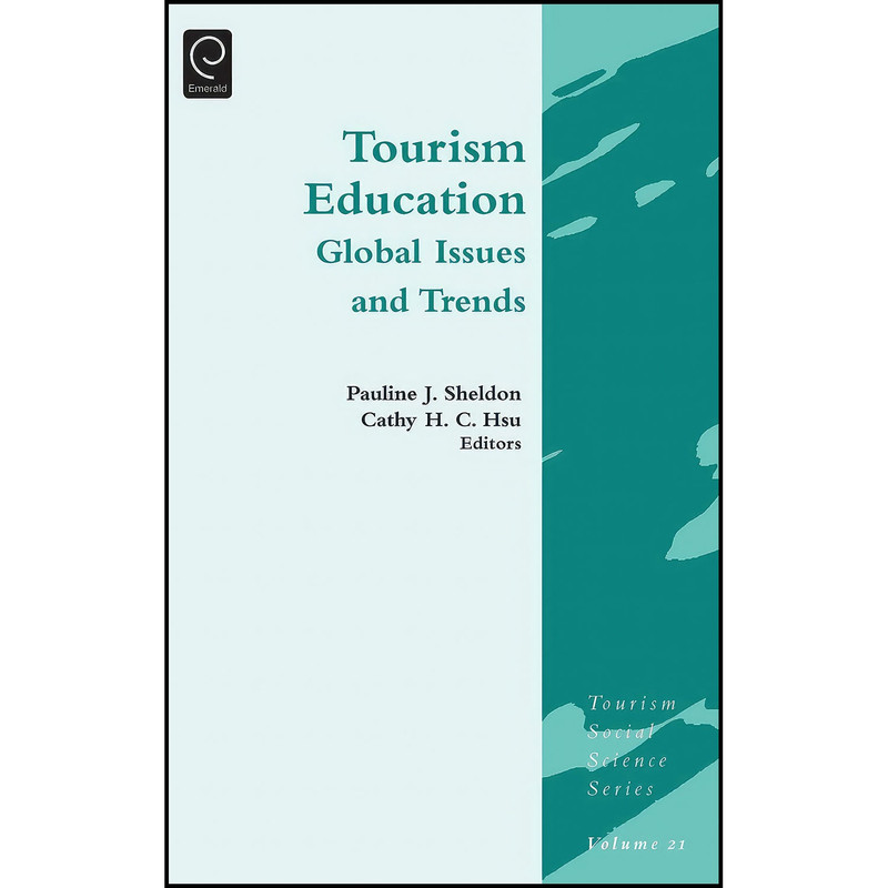 کتاب Tourism Education اثر Pauline J Sheldon انتشارات Emerald Publishing Limited