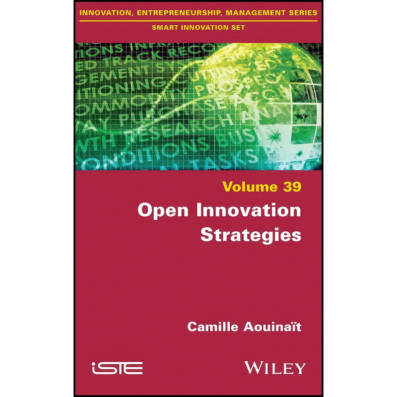 کتاب Open Innovation Strategies اثر Camille Aouinait انتشارات Wiley-ISTE