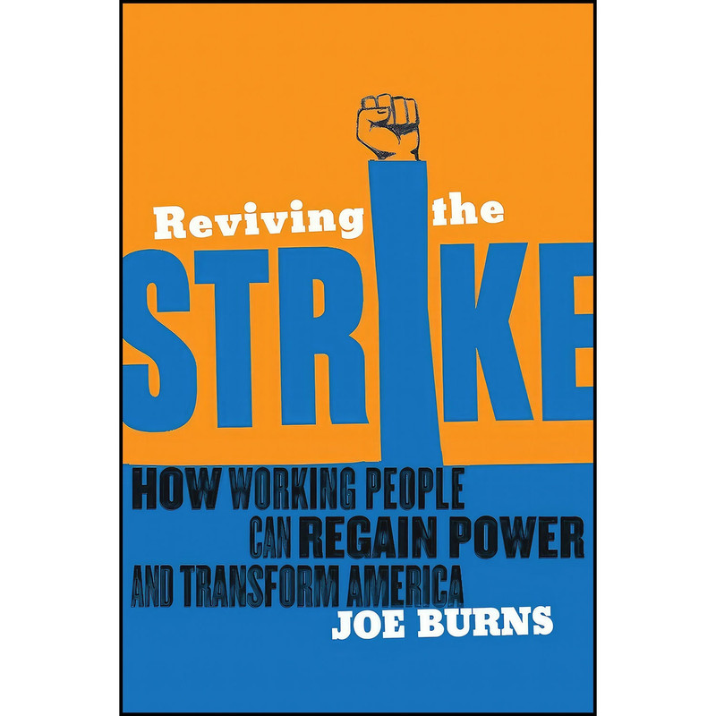 کتاب Reviving the Strike اثر Joe Burns انتشارات Ig Publishing