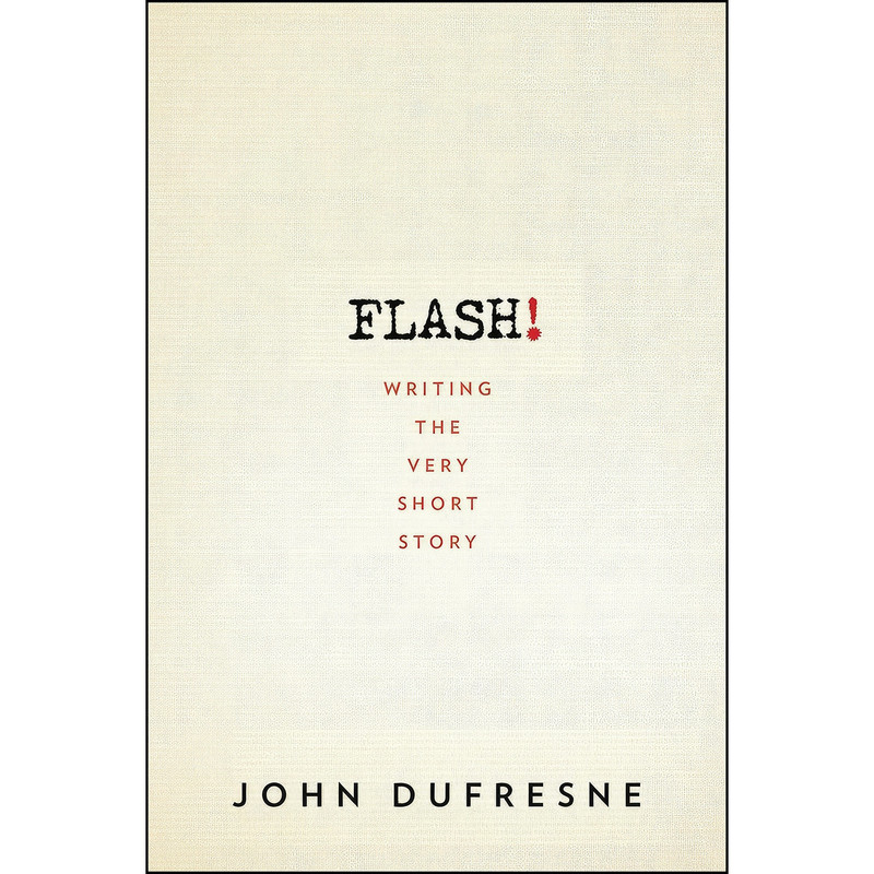 کتاب FLASH! اثر John Dufresne انتشارات W. W. Norton Company