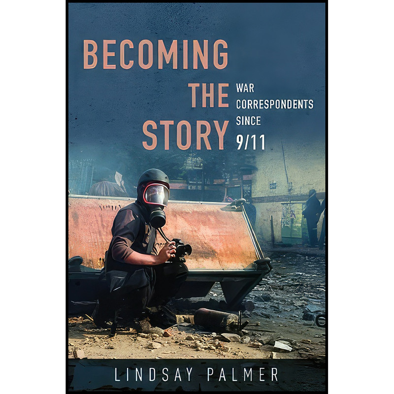 کتاب Becoming the Story اثر Lindsay Palmer انتشارات University of Illinois Press