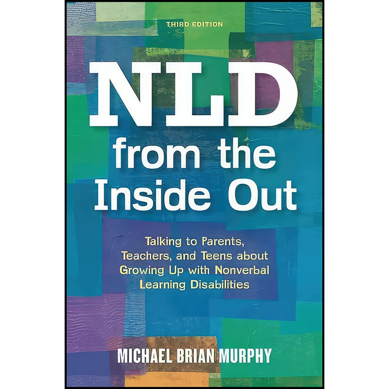 کتاب NLD from the Inside Out اثر Michael Brian Murphy انتشارات Jessica Kingsley Publishers