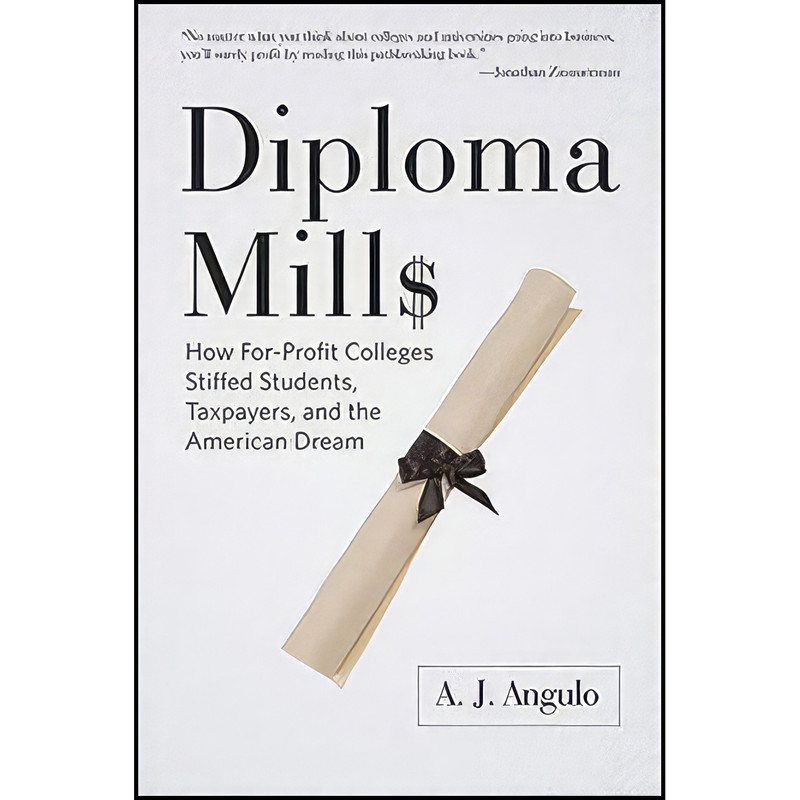 کتاب Diploma Mills اثر A. J. Angulo انتشارات Johns Hopkins University Press
