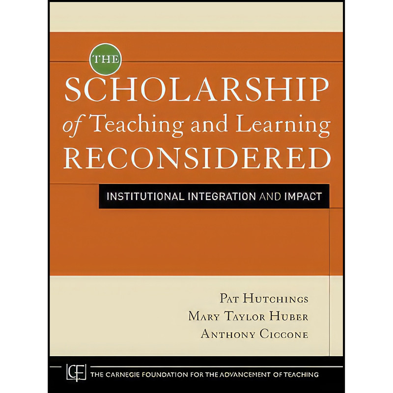 کتاب The Scholarship of Teaching and Learning Reconsidered اثر جمعی از نویسندگان انتشارات Jossey-Bass