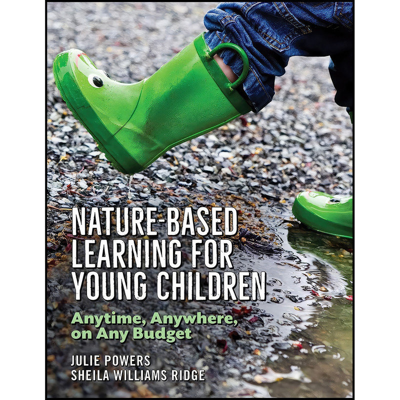 کتاب Nature-Based Learning for Young Children اثر جمعي از نويسندگان انتشارات Redleaf Press