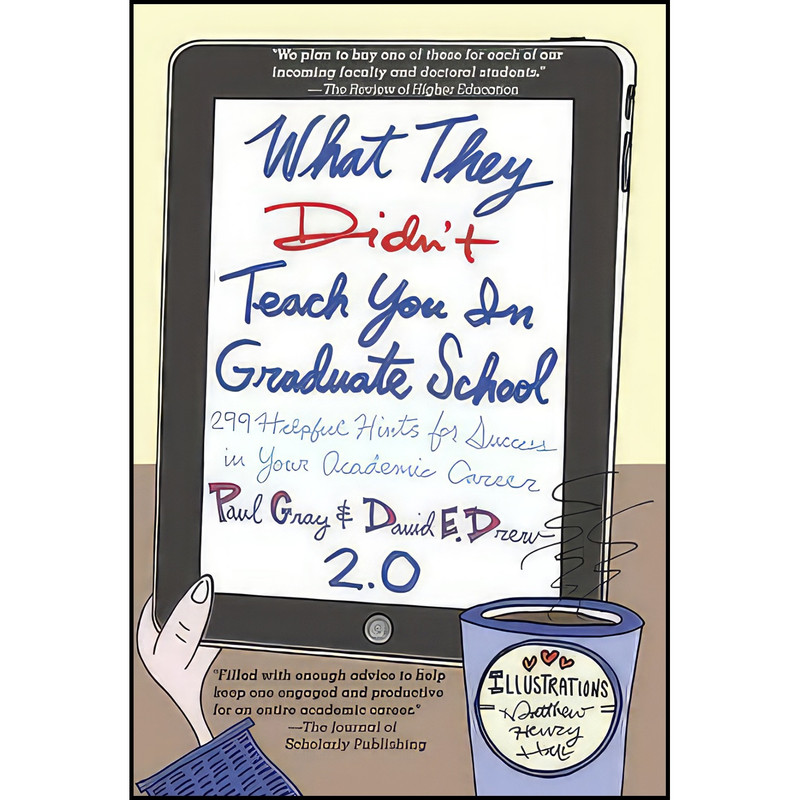 کتاب What They Didn't Teach You in Graduate School اثر جمعي از نويسندگان انتشارات Stylus Publishing