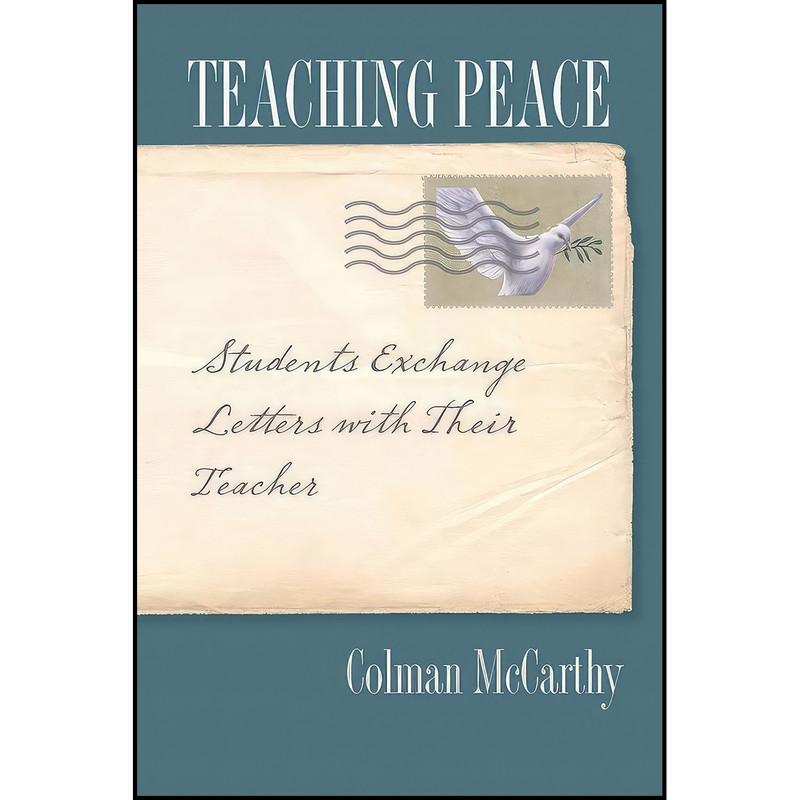 کتاب Teaching Peace اثر Colman McCarthy انتشارات Vanderbilt University Press