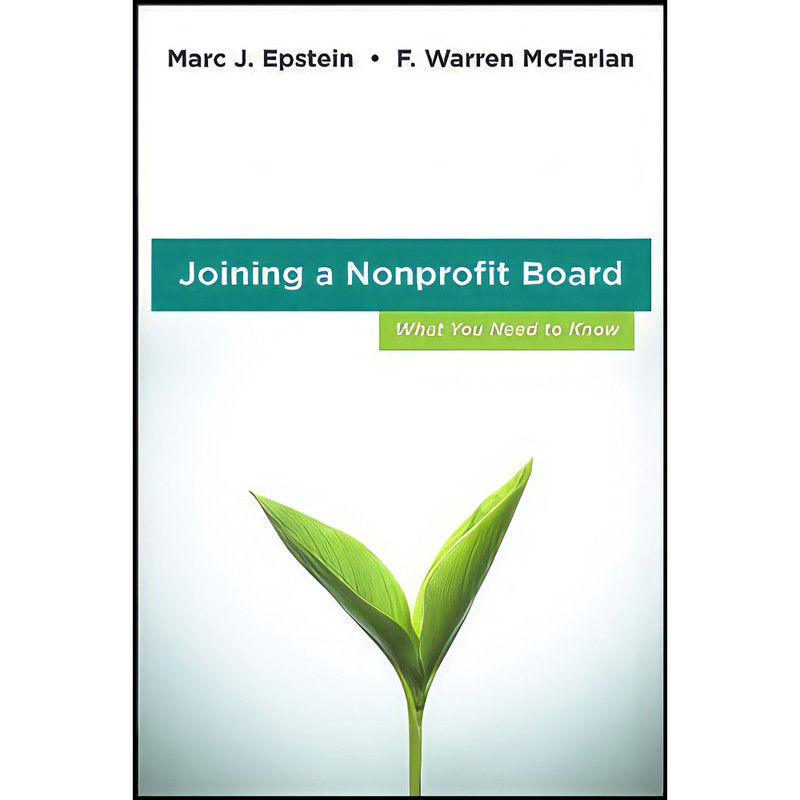 کتاب Joining a Nonprofit Board اثر جمعي از نويسندگان انتشارات Jossey-Bass
