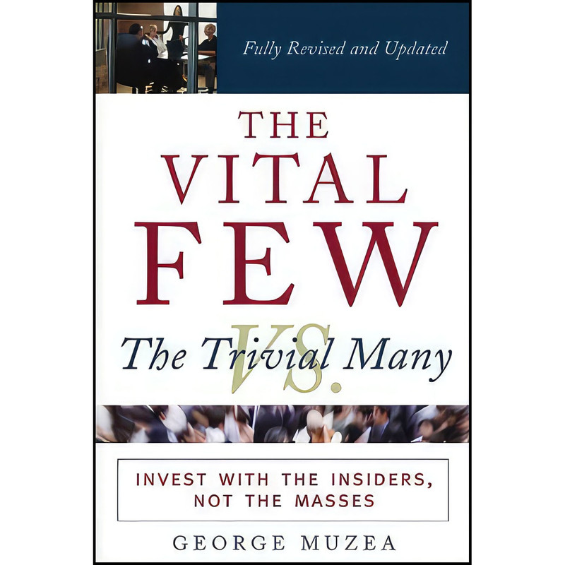 کتاب The Vital Few vs. the Trivial Many اثر George Muzea انتشارات Wiley