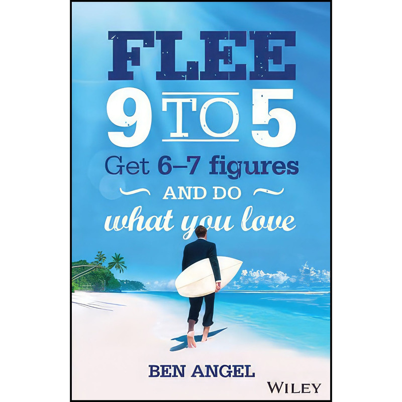 کتاب Flee 9-5 اثر Ben Angel انتشارات Wiley