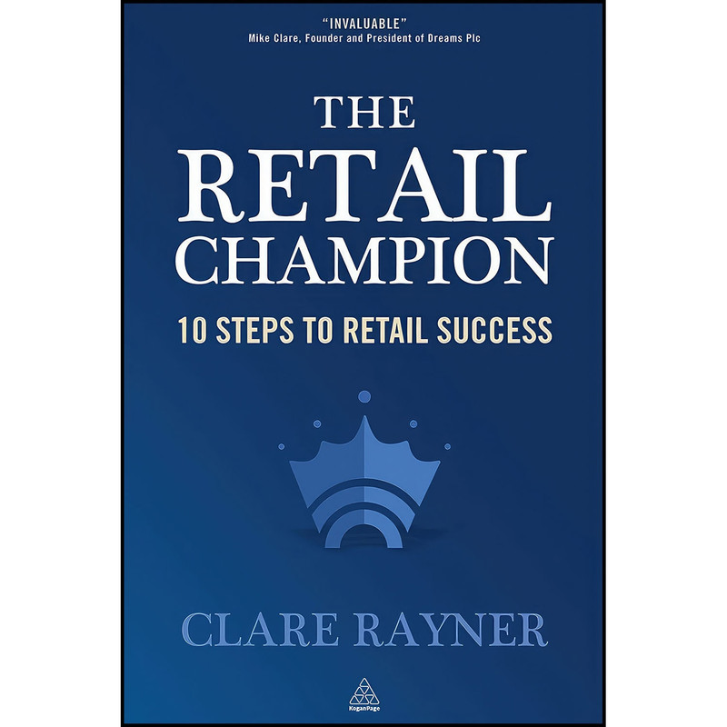 کتاب The Retail Champion اثر Clare Rayner انتشارات Kogan Page