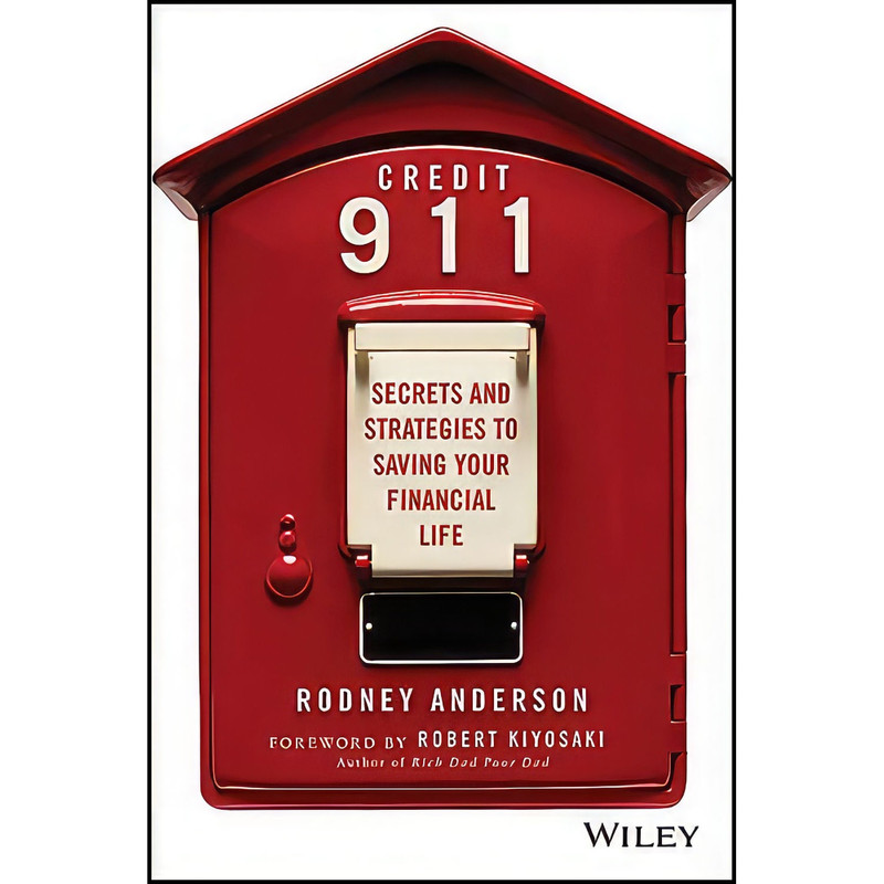کتاب Credit 911 اثر Rodney Anderson and Robert Kiyosaki انتشارات Wiley