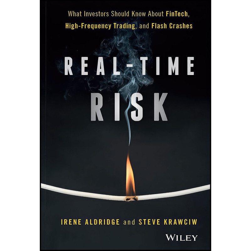 کتاب Real-Time Risk اثر Irene Aldridge and Steven Krawciw انتشارات Wiley کتاب Real-Time Risk اثر Irene Aldridge and Steven Krawciw انتشارات Wiley