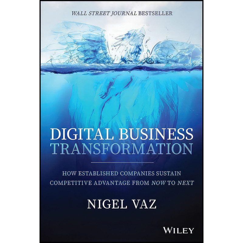 کتاب Digital Business Transformation اثر Nigel Vaz انتشارات Wiley
