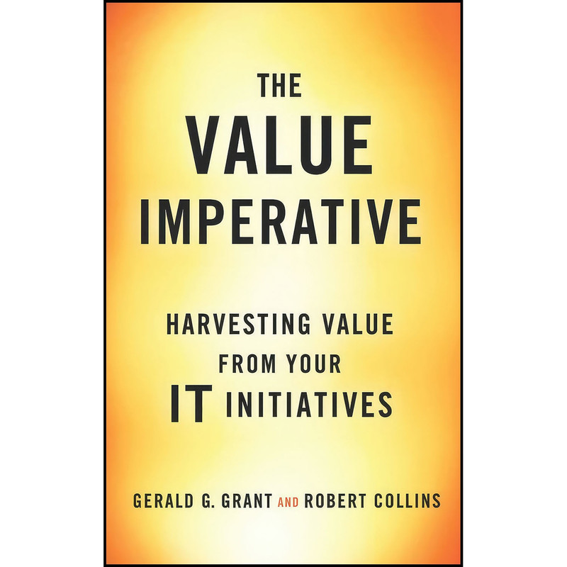 کتاب The Value Imperative اثر Gerald G. Grant and Robert Collins انتشارات Springer