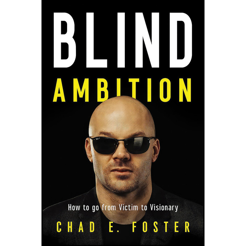 کتاب Blind Ambition اثر Chad E. Foster انتشارات HarperCollins Leadership