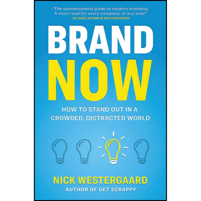 کتاب Brand Now اثر Nick Westergaard انتشارات AMACOM