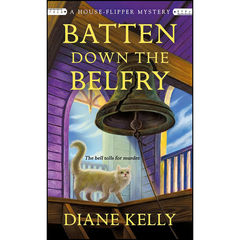 کتاب Batten Down the Belfry اثر Diane Kelly انتشارات St. Martins Paperbacks