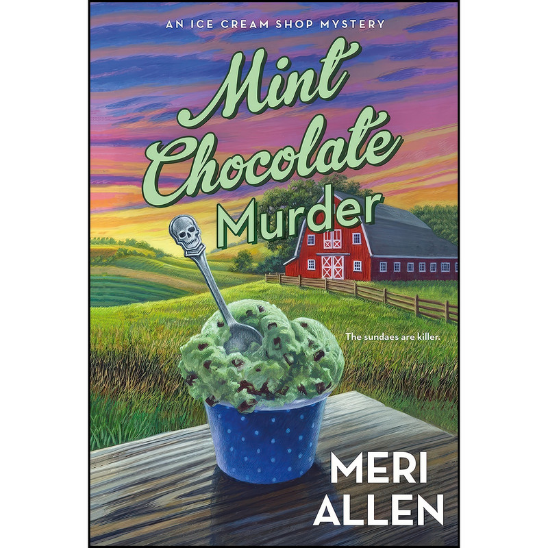 کتاب Mint Chocolate Murder اثر Meri Allen انتشارات St. Martins Paperbacks کتاب Mint Chocolate Murder اثر Meri Allen انتشارات St. Martins Paperbacks