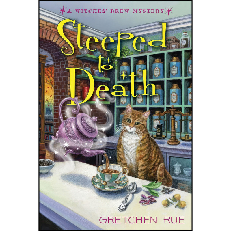 کتاب Steeped to Death اثر Gretchen Rue انتشارات Crooked Lane Books