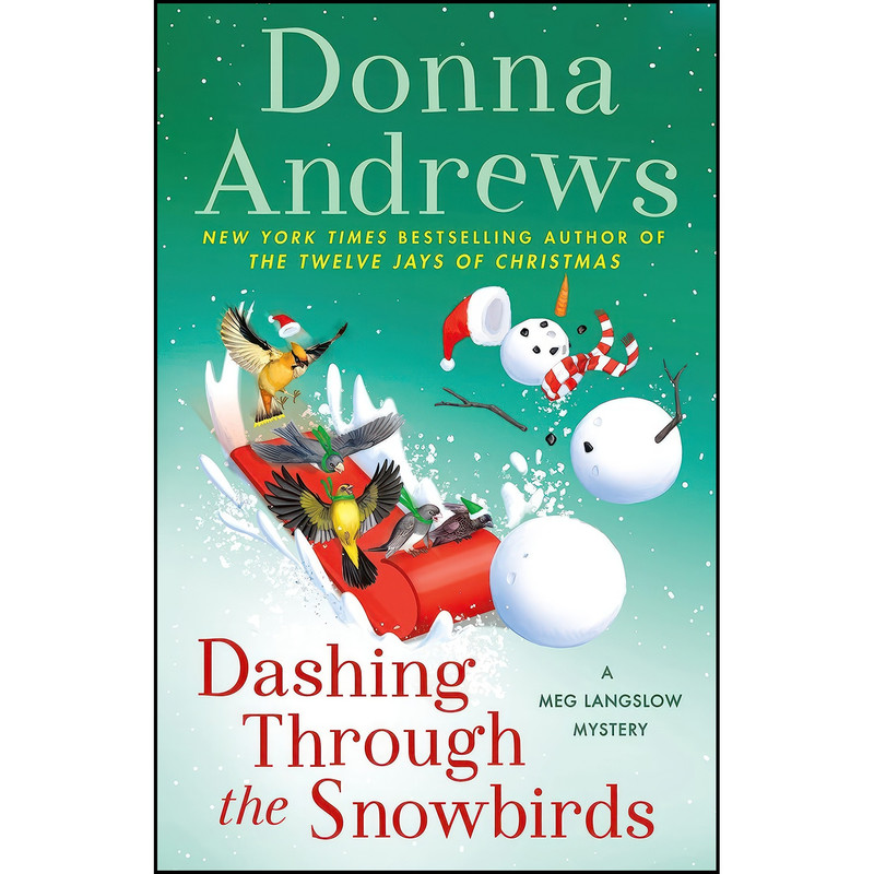 کتاب Dashing Through the Snowbirds اثر Donna Andrews انتشارات Minotaur Books