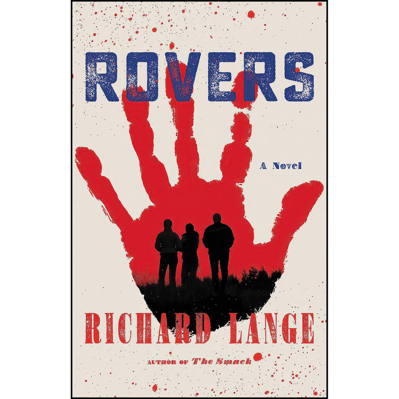 کتاب Rovers اثر Richard Lange انتشارات Mulholland Books