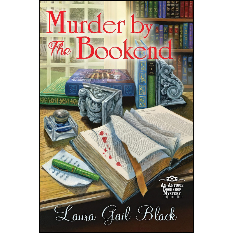 کتاب Murder by the Bookend اثر Laura Gail Black انتشارات Crooked Lane Books