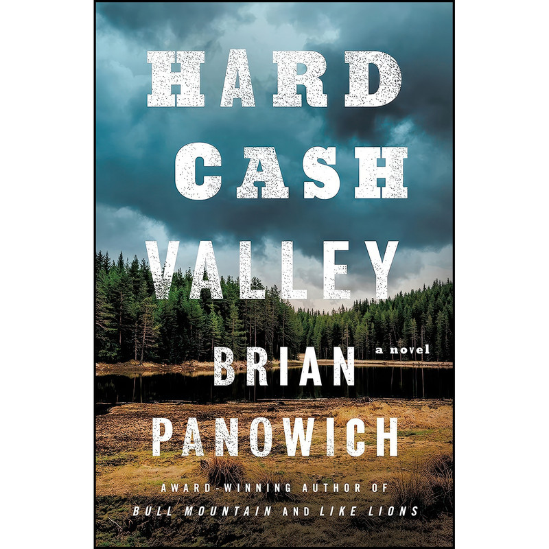 کتاب Hard Cash Valley اثر Brian Panowich انتشارات Minotaur Books