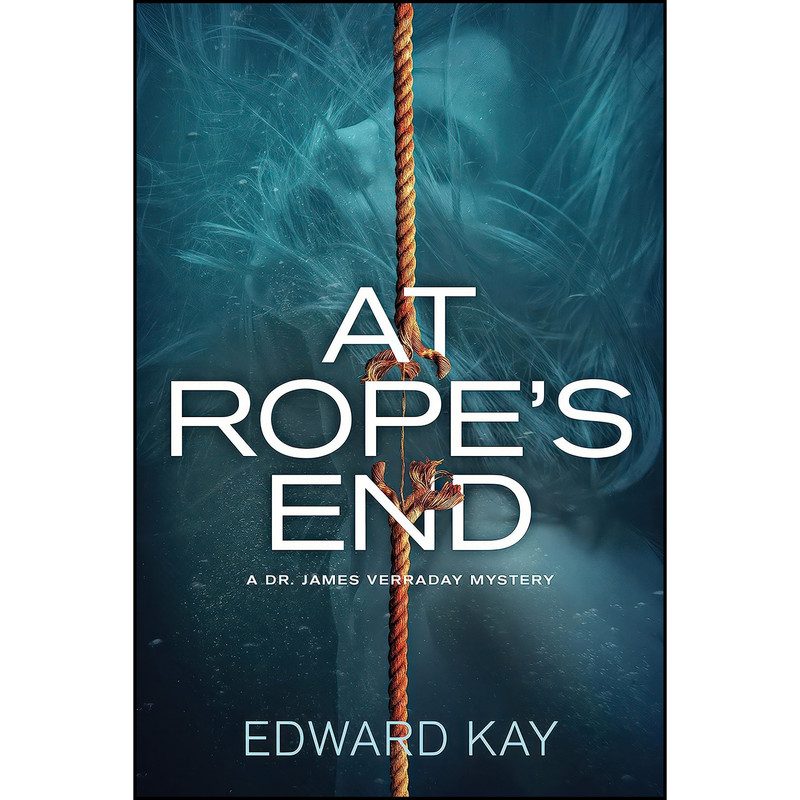 کتاب At Ropes End اثر Edward Kay انتشارات Crooked Lane Books