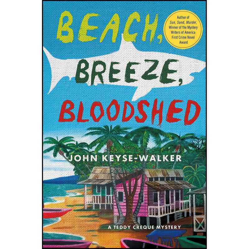کتاب Beach, Breeze, Bloodshed اثر John Keyse-Walker انتشارات Minotaur Books