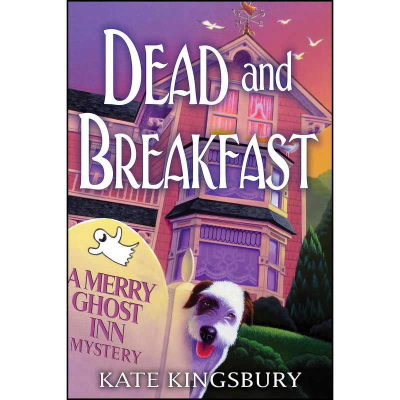 کتاب Dead and Breakfast اثر Kate Kingsbury انتشارات Crooked Lane Books