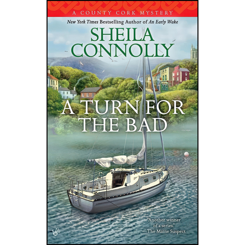 کتاب A Turn for the Bad اثر Sheila Connolly انتشارات Berkley