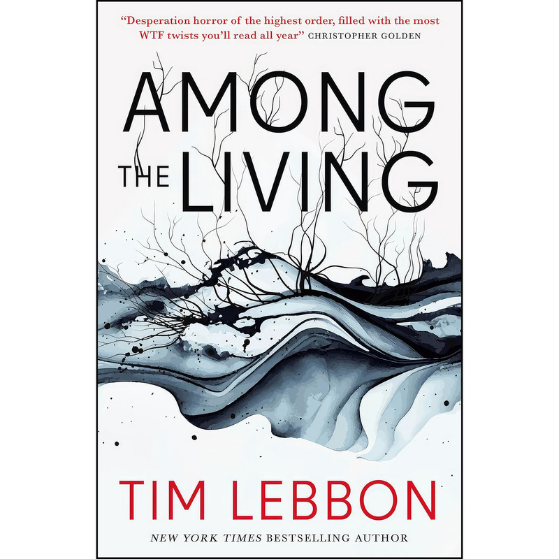 کتاب Among the Living اثر Tim Lebbon انتشارات Titan Books
