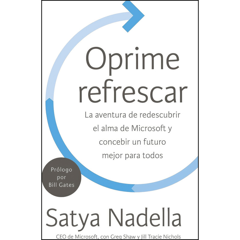 کتاب Oprime refrescar اثر Satya Nadella انتشارات HarperCollins Espanol