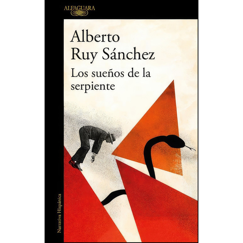 کتاب Los suenos de la serpiente اثر Alberto Ruy S&aacute;nchez انتشارات ALFAGUARA