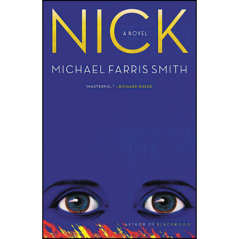 کتاب Nick اثر Michael Farris Smith انتشارات Little, Brown and Company