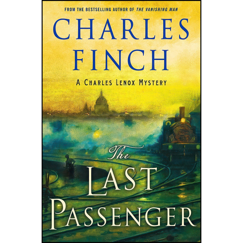 کتاب The Last Passenger اثر Charles Finch انتشارات Minotaur Books