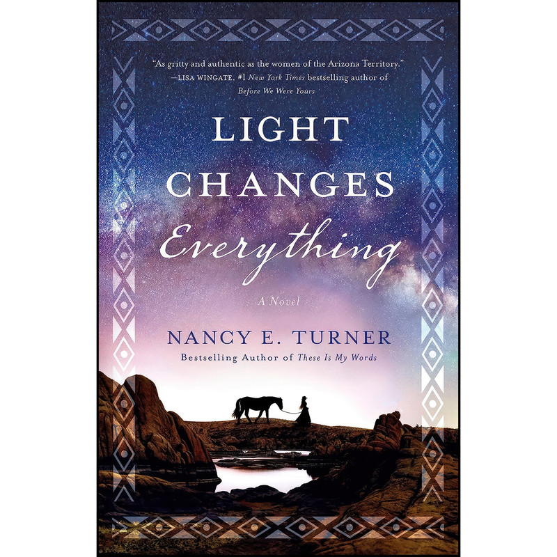 کتاب Light Changes Everything اثر Nancy E. Turner انتشارات تازه ها