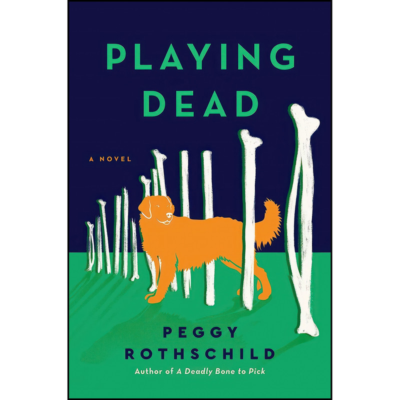 کتاب Playing Dead اثر Peggy Rothschild انتشارات Berkley