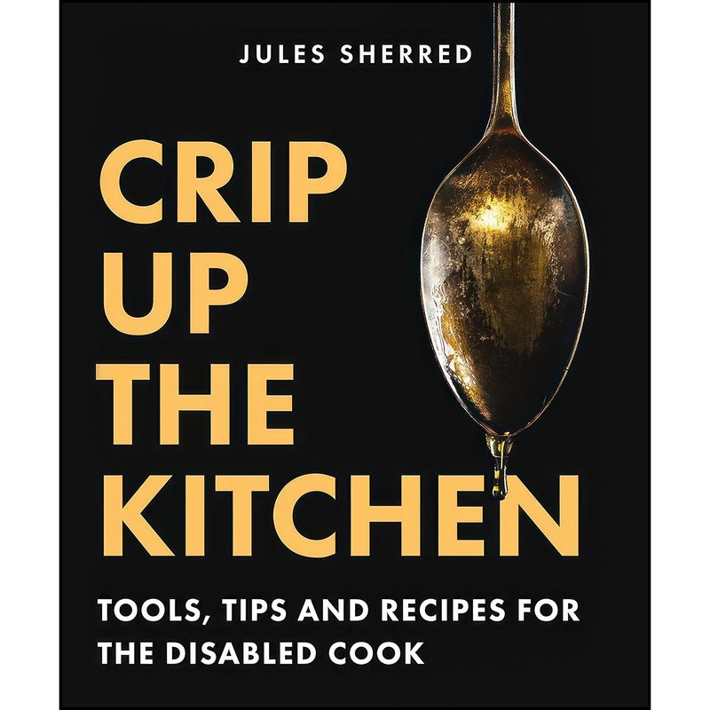 کتاب Crip Up the Kitchen اثر Jules Sherred انتشارات Touchwood Editions