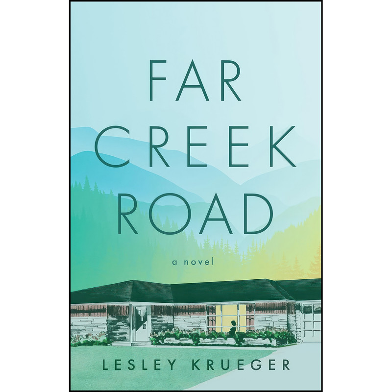 کتاب Far Creek Road اثر Lesley Krueger انتشارات ECW Press
