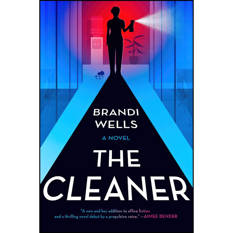 کتاب The Cleaner اثر Brandi Wells انتشارات Hanover Square Press