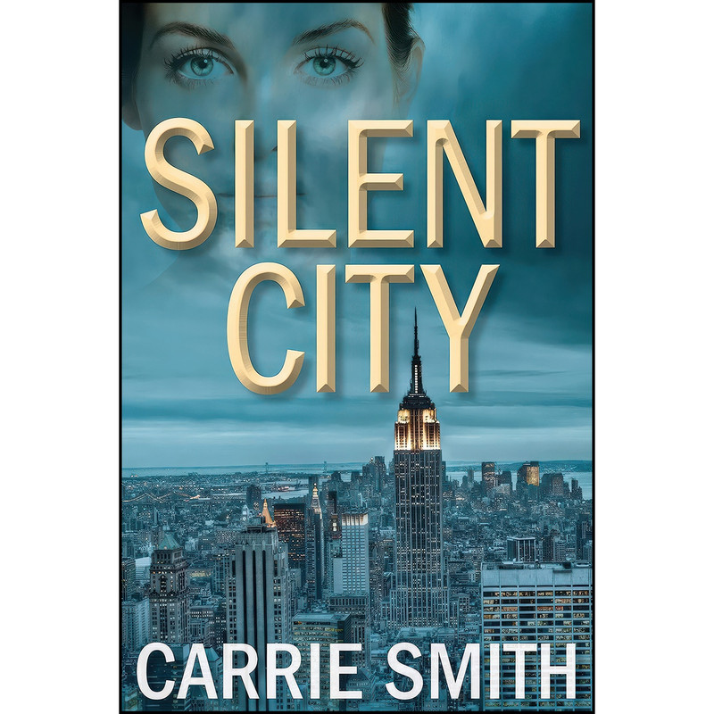 کتاب Silent City اثر Carrie Smith انتشارات Crooked Lane Books