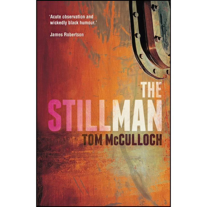 کتاب The Stillman اثر Tom McCulloch انتشارات Sandstone Press