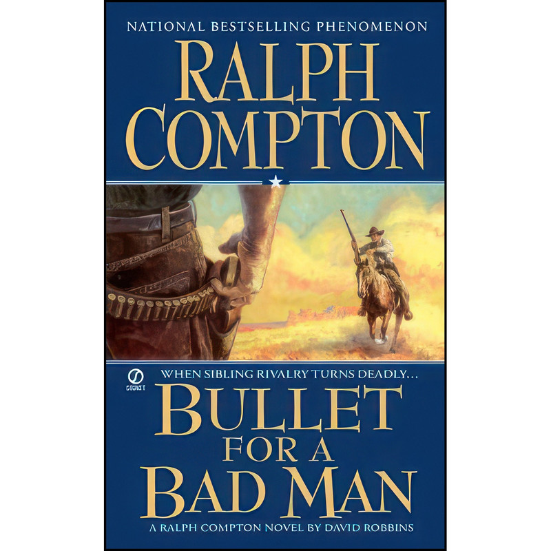 کتاب Ralph Compton Bullet For a Bad Man اثر Ralph Compton and David Robbins انتشارات Signet