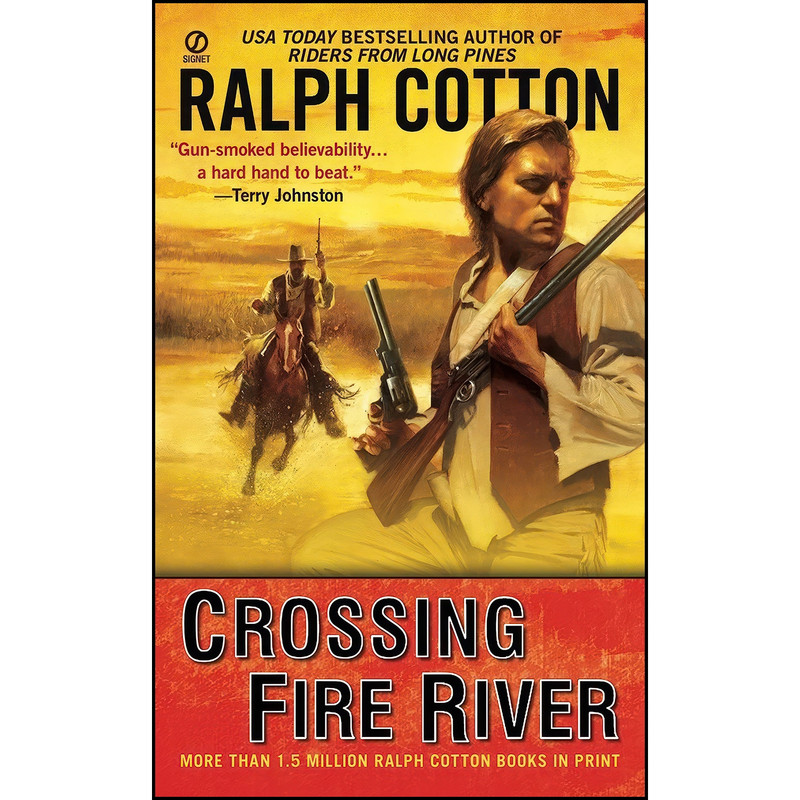 کتاب Crossing Fire River اثر Ralph Cotton انتشارات Berkley
