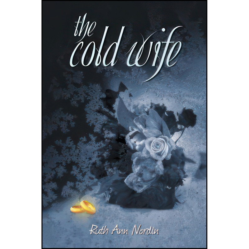 کتاب The Cold Wife اثر Ruth Ann Nordin انتشارات Outskirts Pr